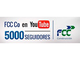 El canal de Youtube de FCC Construcción alcanza un nuevo hito, llegando a los 5.000 seguidores