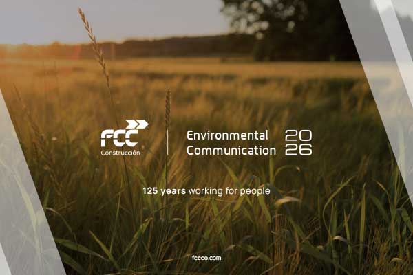 FCC Construcción publishes its ‘Environmental Communication 2026’ report